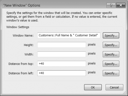 The "New Window" Options dialog box lets your script create windows in a specific size and location on your screen. Each box in this window has a Specify button that leads to the Specify Calculation window. The settings shown here could be used in a script that runs from a list layout to show detail about a specific customer. The window will show detail for the customer record the user clicked on and the title bar will contain that customer's name. The window will be created 40 pixels down and to the right of the window that spawned it. See the box on page 498 to learn more.