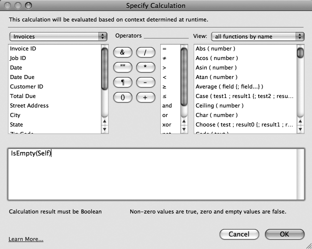 The Specify Calculation window appears when you select "Empty" from the second pop-up menu and then change "Value is" to "Formula is" in the condition pop-up menu. The calculation engine converts the handy pop-up menu choices into calc-speak. Here you'll see heavy use of the Self function. Turn the page to learn more. Notice the text below the Calculation box: "Calculation result must be Boolean" and "Non-zero values are true, zero and empty values are false."