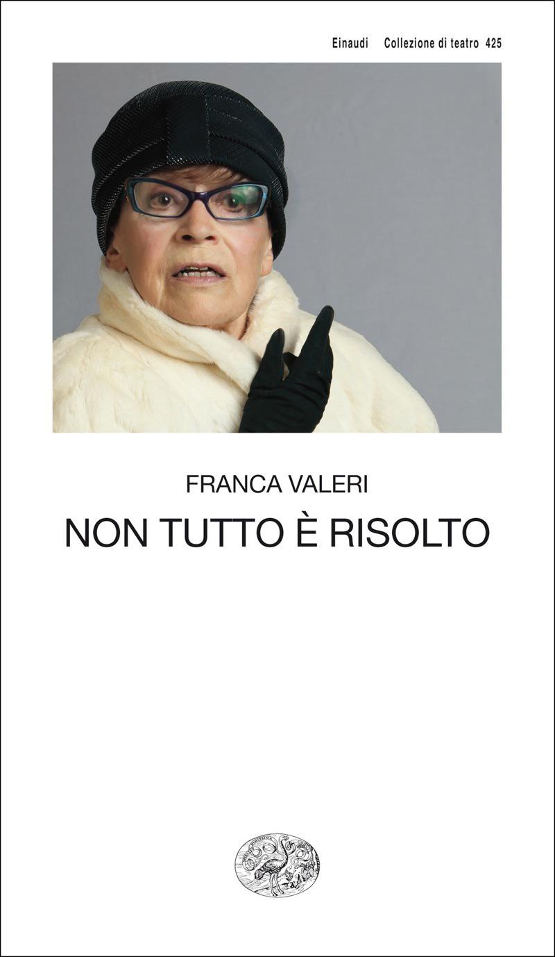 Copertina. «Non tutto è risolto» di Franca Valeri