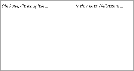 Die Rolle, die ich spiele …      Mein neuer Weltrekord …