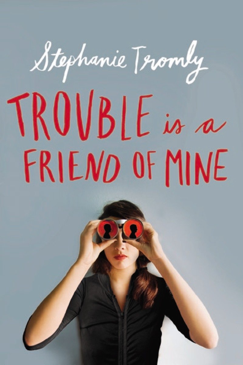 Cover for Trouble is a Friend of Mine