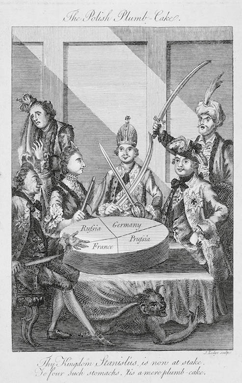 Erste Teilung Polens, 1772. "The Polish Plumb-Cake. Thy Kingdom Stanisl'us. is now at stake. To four such stomachs, 'tis a mere plumb-cake." ("Der Polnische Pflaumenkuchen. Dein Königkreich, Stanislaus, steht nun auf dem Spiel. Für vier solche Mägen ist es ein wahrer Pflaumenkuchen". Ludwig XV. mit einem Dolch, Katharina II. von Rußland mit Beil sowie Kaiser Joseph II. und Friedrich II. von Preußen mit gezogenen Schwertern teilen Polen, symbolisiert als Kuchen, unter sich auf; im Hintergrund der weinende Stanislaus II. August von Polen sowie der erzürnte türkische Sultan, Mustafa III.; unter dem Tisch sieht der Teufel hervor). Holzstich von John Lodge (tätig 1774-1796). In: The Westminster Magazine, London, 1.9.1774, vol. II., S.416.