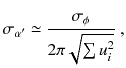 
$$\displaystyle{ \sigma _{\alpha '} \simeq \frac{\sigma _{\phi }} {2\pi \sqrt{\sum u_{i }^{2}}}\;, }$$
