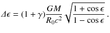 
$$\displaystyle{ \varDelta \epsilon = (1+\gamma ) \frac{GM} {R_{0}c^{2}}\sqrt{\frac{1+\cos \epsilon } {1-\cos \epsilon }}\;. }$$
