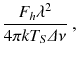 
$$\displaystyle{ \frac{F_{h}\lambda ^{2}} {4\pi kT_{S}\varDelta \nu }\;, }$$
