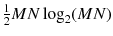 
$$\frac{1} {2}MN\log _{2}(MN)$$
