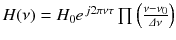 
$$H(\nu ) = H_{0}e^{\,j2\pi \nu \tau }\prod \left (\frac{\nu -\nu _{0}} {\varDelta \nu } \right )$$
