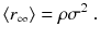 
$$\displaystyle{ \langle r_{\infty }\rangle =\rho \sigma ^{2}\;. }$$
