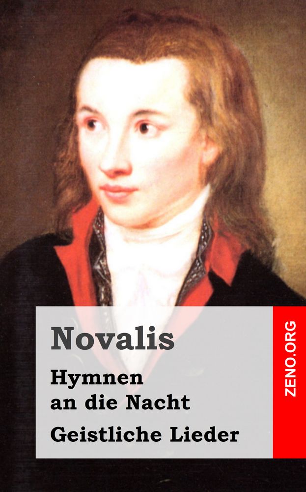 Novalis: Hymnen an die Nacht / Geistliche Lieder