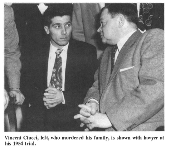 Vincent Ciucci, left, who murdered his family, is shown with lawyer at his 1954 trial.