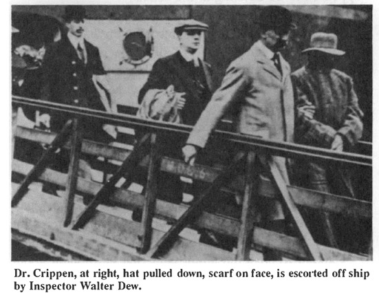 Dr. Crippen, at right, hat pulled down, scarf on face, is escorted off ship Captain Kendall’s famous telegram, the first used to catch a criminal. by Inspector Walter Dew.