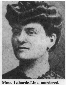 Mme. Laborde-Line, murdered.