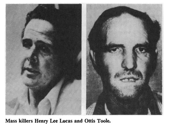 Mass killers Henry Lee Lucas and Ottis Toole.