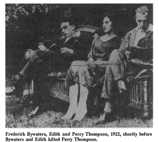 Frederick Bywaters, Edith and Percy Thompson, 1922, shortly before Bywaters and Edith killed Perry Thompson.