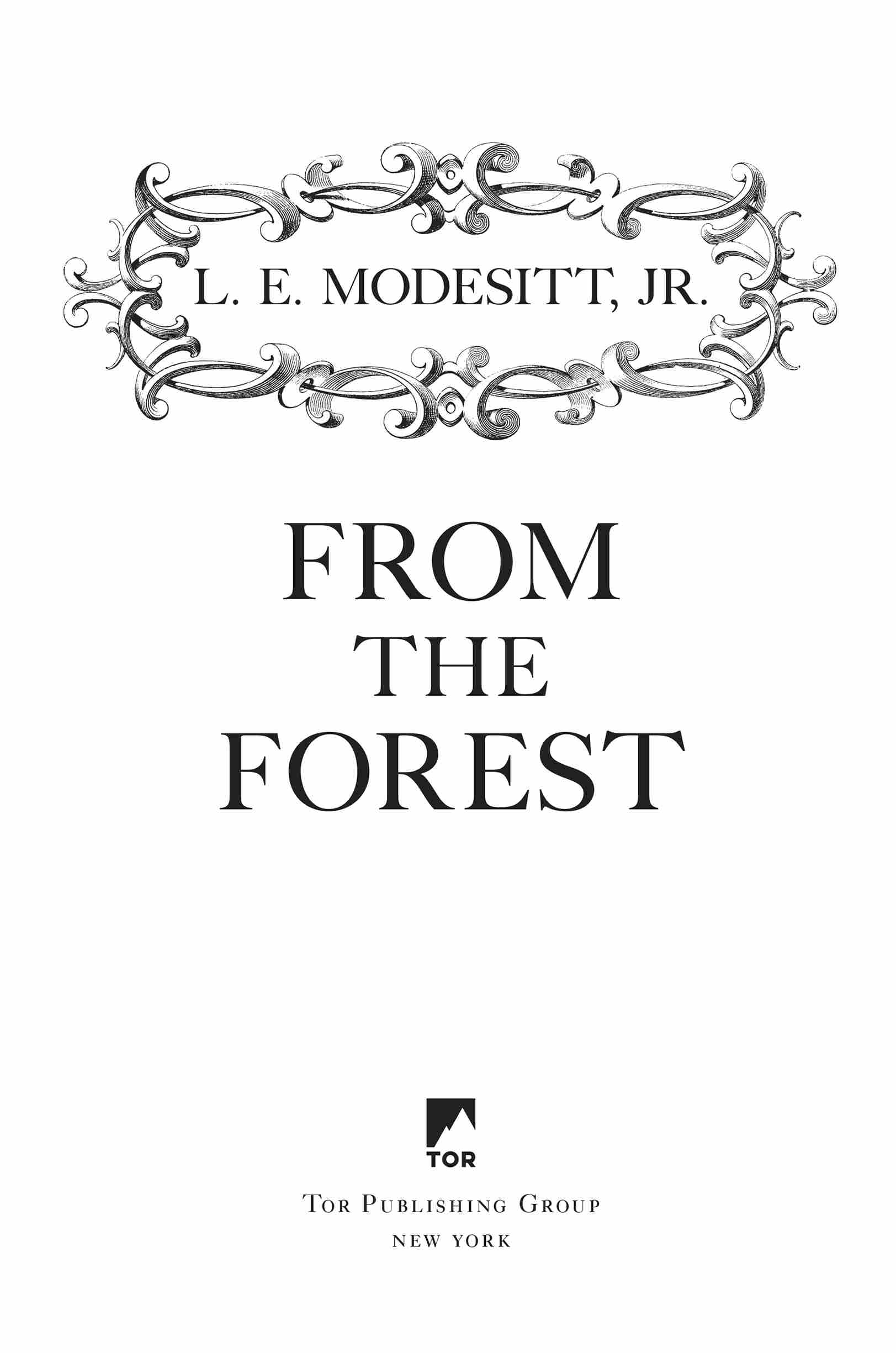 From the Forest by L.E. Modesitt, Jr.