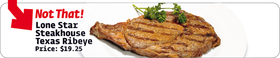 Lone Star Steakhouse Texas Ribeye Price: $19.25