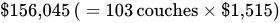 dollar times 156 comma 045 left parenthesis equals 103 couches prefix multiplication of dollar times one comma 515 right parenthesis