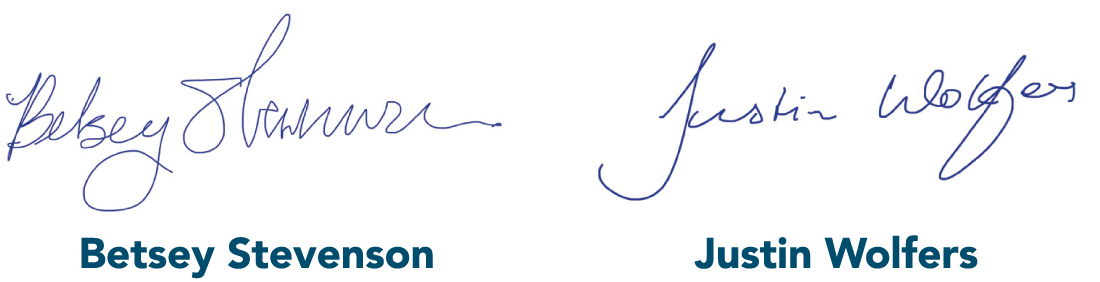 A signature of Betsey Stevenson. : A signature of Justin Wolfers.