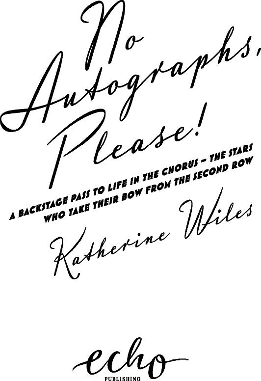 No Autographs, Please! by Katherine Wiles