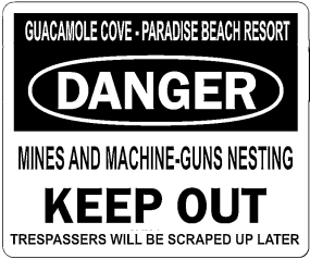 Guacamole Cove Warning Sign