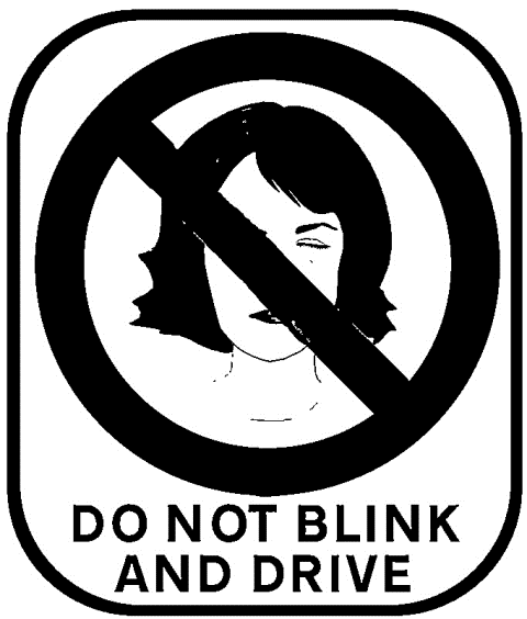 Don't Blink and Drive