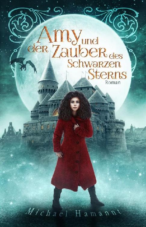 Der Fantasy-Roman »Amy und der Zauber des Schwarzen Sterns«.