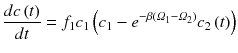 
$$\displaystyle{ \frac{dc\left (t\right )} {dt} = f_{1}c_{1}\left (c_{1} - e^{-\beta (\varOmega _{1}-\varOmega _{2})}c_{ 2}\left (t\right )\right ) }$$
