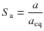 
$$ {S}_{\mathrm{a}}=\frac{a}{a_{\mathrm{eq}}} $$
