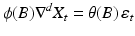 
$$ \displaystyle{ \phi (B)\nabla ^{d}X_{ t} =\theta (B)\,\varepsilon _{t} } $$
