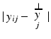 
$$\vert \,y_{ij} -\mathop{y}\limits ^{\mbox{ $\boldsymbol{ \perp }$}}_{j}\,\vert$$
