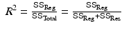 
$$\displaystyle\begin{array}{rcl} R^{2} = \frac{\mathsf{SS}_{\mathrm{Reg}}} {\mathsf{SS}_{\mathrm{Total}}} = \frac{\mathsf{SS}_{\mathrm{Reg}}} {\mathsf{SS}_{\mathrm{Reg}} + \mathsf{SS}_{\mathrm{Res}}}& &{}\end{array}$$
