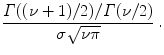 
$$\displaystyle{\frac{\varGamma ((\nu + 1)/2)/\varGamma (\nu /2)} {\sigma \sqrt{\nu \pi }} \,.}$$
