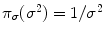 
$$\pi _{\sigma }({\sigma }^{2}) = 1/{\sigma }^{2}$$
