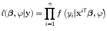 
$$\displaystyle{\ell(\boldsymbol{\beta },\varphi \vert \mathbf{y}) =\prod _{ i=1}^{n}f\left (y_{ i}\vert {\mathbf{x}}^{i\mathsf{T}}\boldsymbol{\beta },\varphi \right )}$$
