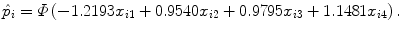 
$$\displaystyle{\hat{p}_{i} =\varPhi \left (-1.2193x_{i1} + 0.9540x_{i2} + 0.9795x_{i3} + 1.1481x_{i4}\right ).}$$
