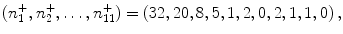 
$$\displaystyle{(n_{1}^{+},n_{ 2}^{+},\ldots,n_{ 11}^{+}) = (32,20,8,5,1,2,0,2,1,1,0)\,,}$$
