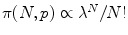 
$$\pi (N,p) \propto {\lambda }^{N}/N!$$
