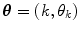 
$$\boldsymbol{\theta } = (k,\theta _{k})$$
