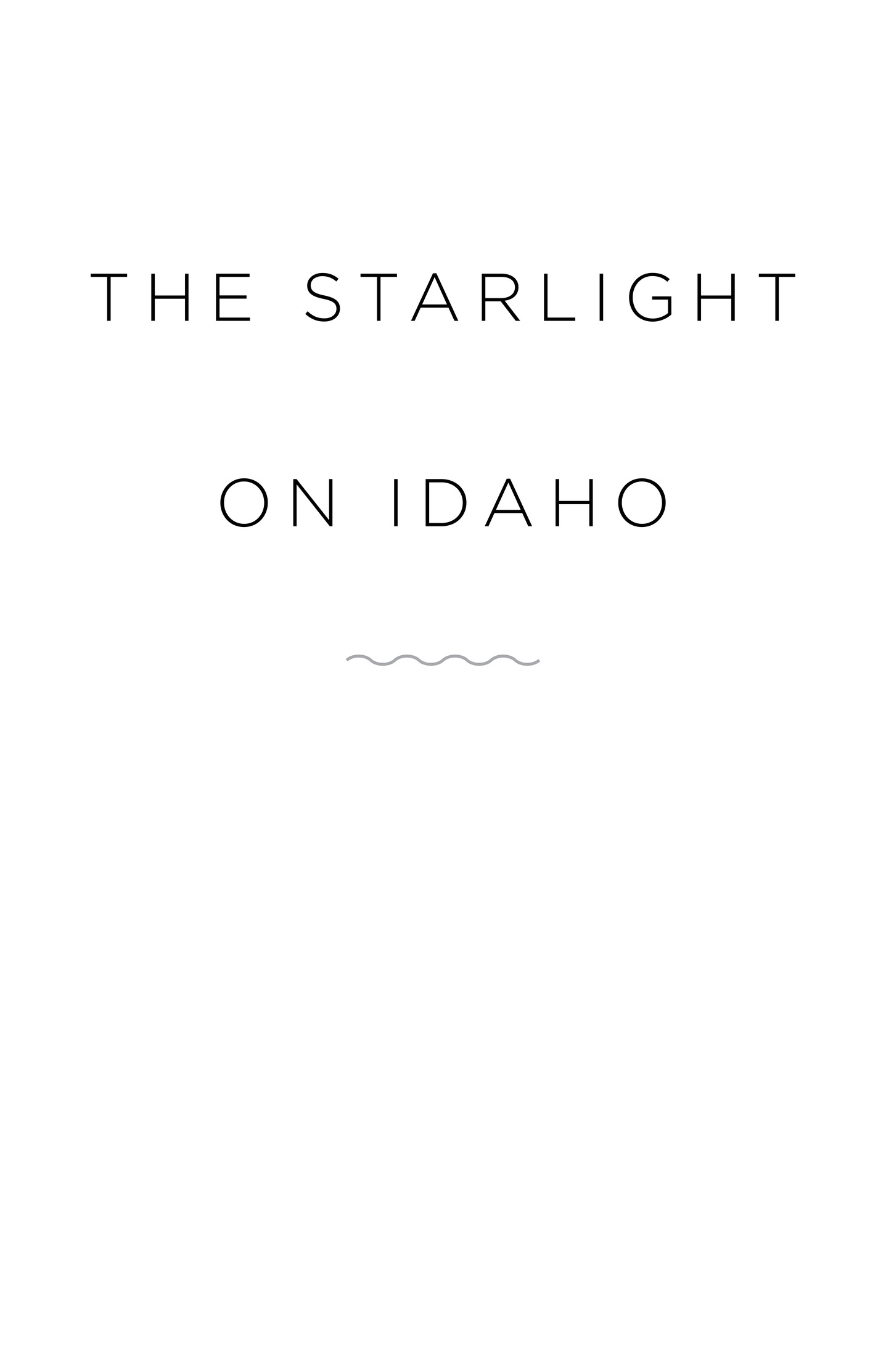 The Starlight on Idaho