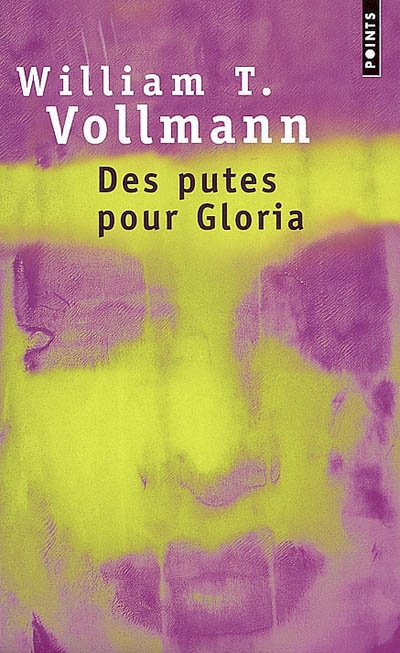 Des putes pour Gloria – William T. Vollmann