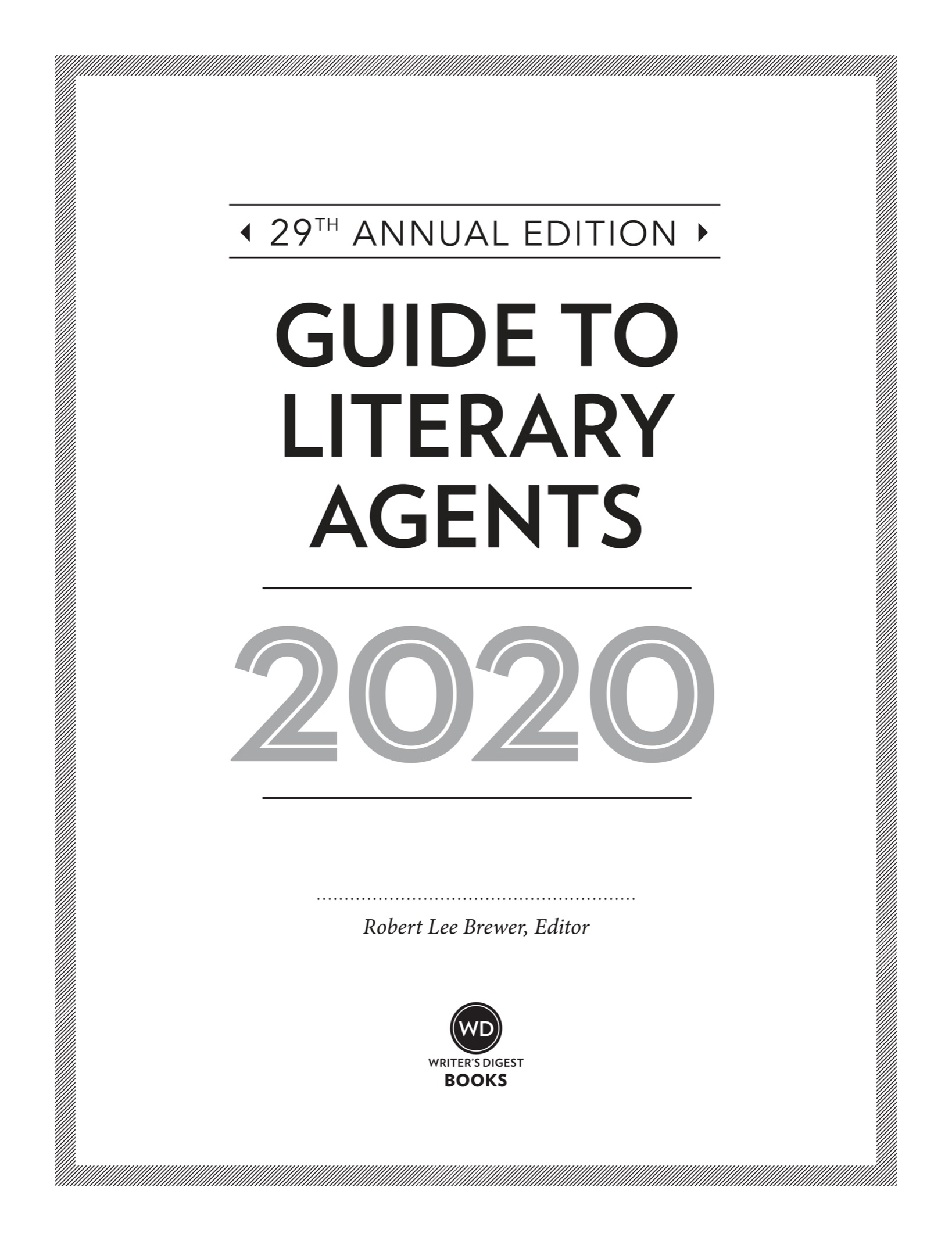 Book title, Guide to Literary Agents 2020, Subtitle, The Most Trusted Guide to Getting Published, author, Robert Lee Brewer, imprint, Writer's Digest Books