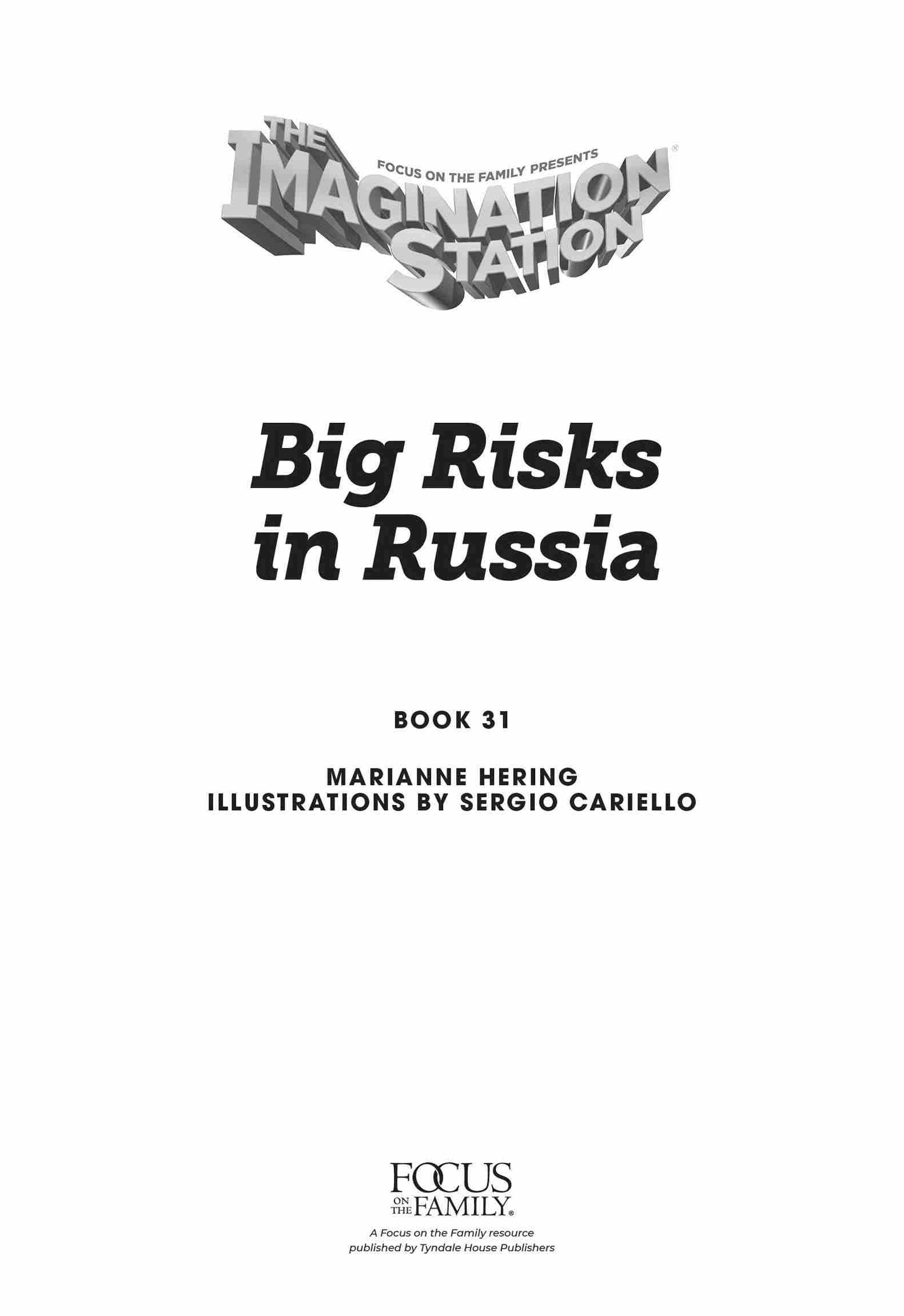 Big Risks in Russia by Marianne Hering. Focus on the Family