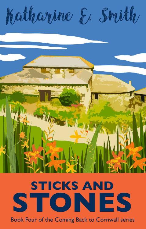 Sticks and Stones - Book Four of the Coming Back to Cornwall series