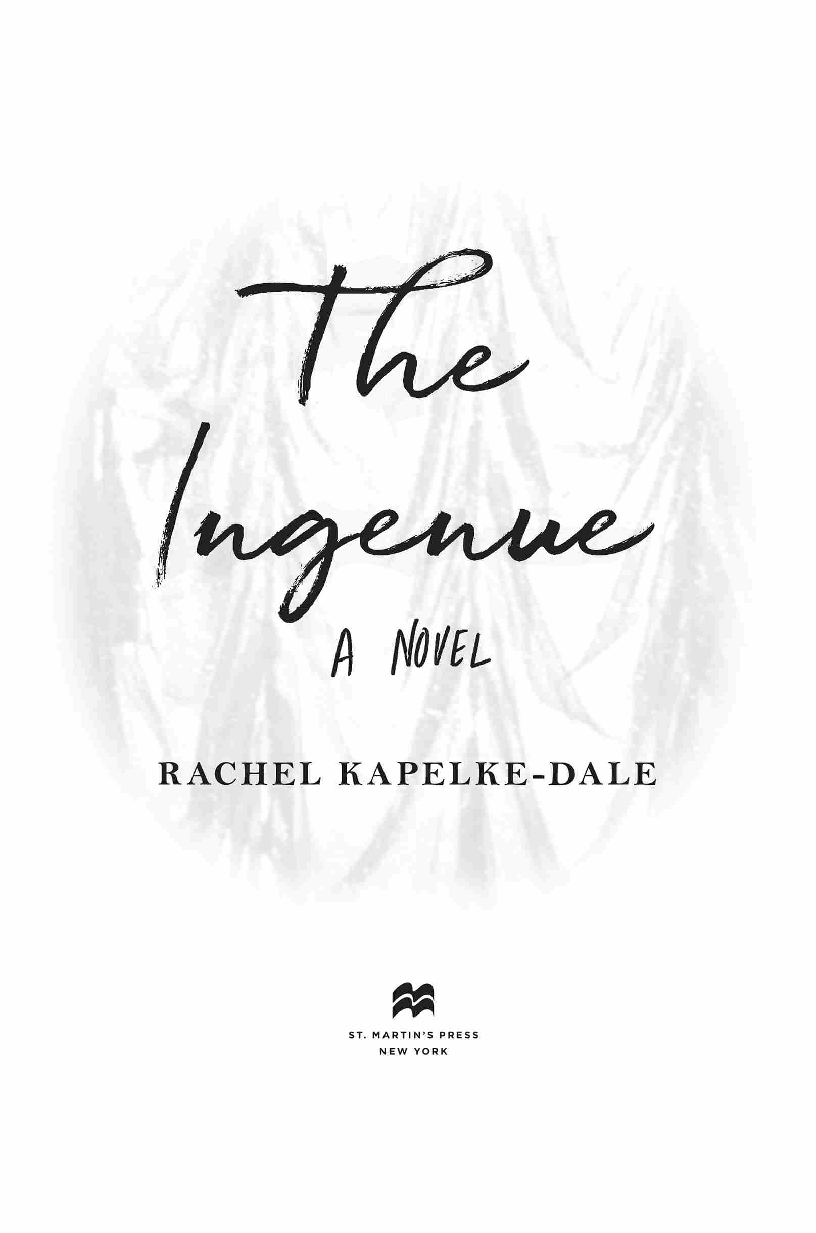 The Ingenue by Rachel Kapelke-Dale