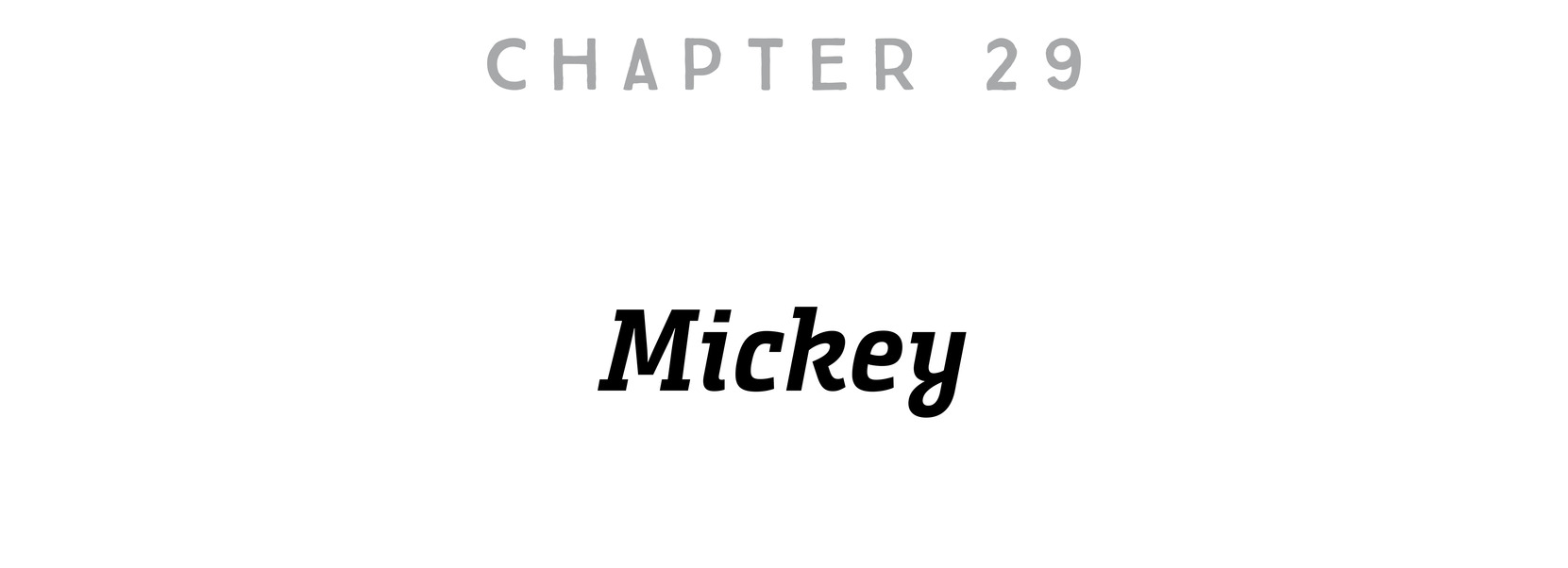 Chapter 29 Mickey