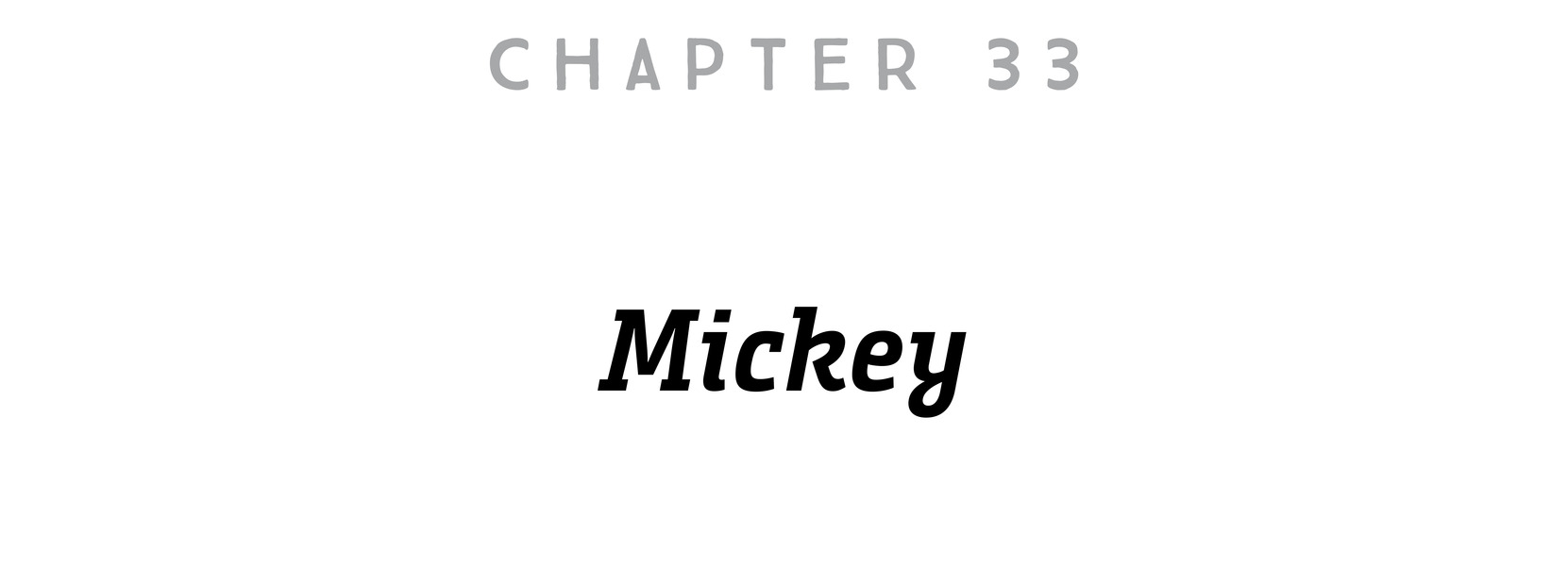 Chapter 33 Mickey