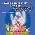 Macintosh HD:Users:innanusinskyshmuilov:Disk:Inna:My books:My books:Book 1 J1 I love sleeping in my bed:Text+illustration Final:Final:vietnamese:cover paperback 9781525903281-Perfect.jpg