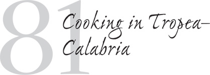 Cooking in Tropea–Calabria