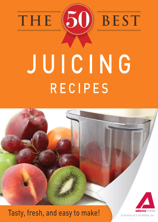 The 50 Best Juicing Recipes Cover