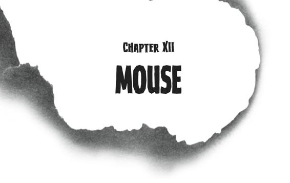 Chapter XII Mouse